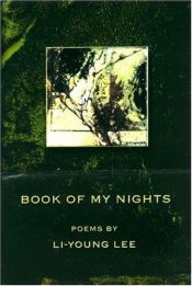 book cover of Book of my nights by Li-Young Lee