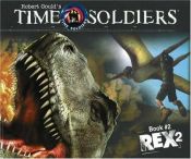 book cover of Rex 2 - Soldados en el Tiempo (Time Soldiers) by Kathleen Duey