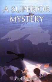 book cover of A Superior Mystery (Brookins, Carl. Michael Tanner Mystery Series, Bk. 2,) by Carl Brookins