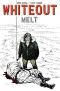 Whiteout, Vol. 2: : Melt