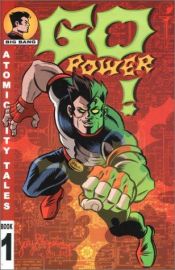 book cover of Atomic City Tales 1: Go Power! by Jay Stephens