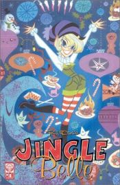 book cover of Jingle Belle's Cool Yule by Paul Dini