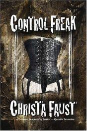 book cover of Control Freak by Christa Faust