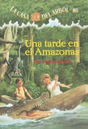 book cover of Una Tarde En El Amazonas by Mary Pope Osborne