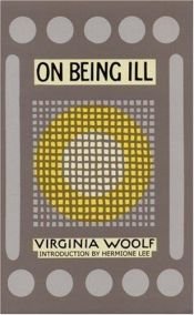 book cover of On Being Ill by ヴァージニア・ウルフ