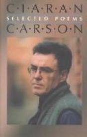 book cover of Selected Poems by Ciaran Carson