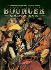 book cover of Bouncer. D. 1, Kains öga by Alejandro Jodorowsky