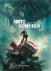 book cover of Ante Genesem: The Prophet by Xavier Dorison