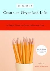 book cover of 31 Words To Create An Organized Life by Marcia Zina Mager