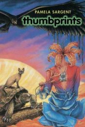 book cover of Thumbprints by Pamela Sargent