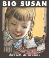 book cover of Big Susan by Elizabeth Orton Jones