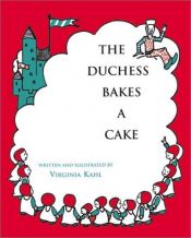 book cover of Duchess Bakes a Cake, The by Virginia Kahl