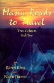 book cover of Many Roads to Travel by Karen King