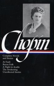 book cover of Kate Chopin: Complete Novels and Stories: At Fault by Kate Chopin