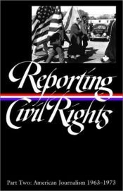 book cover of Reporting civil rights: Part Two by Library of America