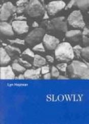 book cover of Slowly by Lyn Hejinian