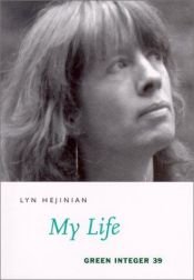 book cover of My life by Lyn Hejinian