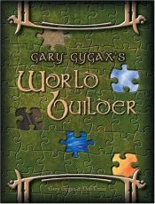 book cover of Gary Gygax's World Builder: Gygaxian Fantasy Worlds Vol. 2 by Gary Gygax