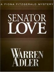 book cover of Senator Love: A Fiona Fitzgerald Mystery by Warren Adler