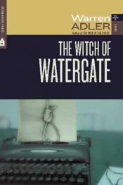 book cover of The Witch of Watergate by Warren Adler