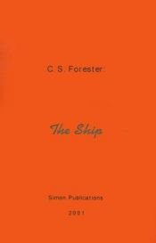 book cover of The Ship by Cecil Scott Forester