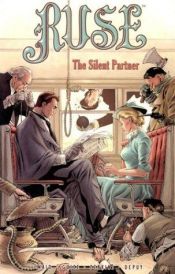 book cover of Ruse Volume Two: The Silent Partner by Mark Waid