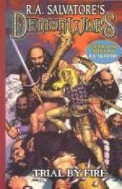 book cover of Trial By Fire (R.A. Salvatore's DemonWars, Book 1) by R. A. Salvatore