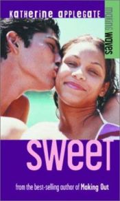 book cover of Making Waves #3: Sweet by K.A. Applegate