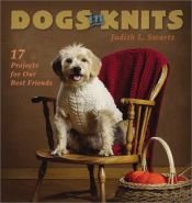 book cover of Dogs in Knits : 17 Projects for Our Best Friends by Judith L. Swartz
