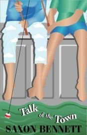 book cover of Talk of the Town by Saxon Bennet