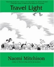 book cover of Travel light by Naomi Mitchison