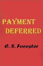 book cover of Payment Deferred by Cecil Scott Forester