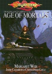 book cover of Age of Mortals (Dungeons & Dragons d20 3.? Fantasy Roleplaying, Dragonlance Setting) by מרגרט וייס