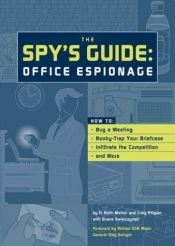 book cover of The Spy's Guide: Office Espionage by Duane Swierczynski