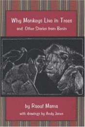 book cover of Why Monkeys Live in Trees and Other Stories from Benin by Raouf Mama