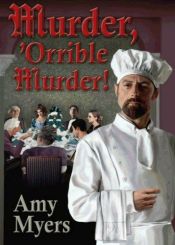 book cover of Murder, 'Orrible Murder by Amy Myers