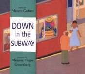 book cover of Down in the Subway by DK Publishing