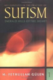 book cover of Key Concepts in the Practice of Sufism 1 by M. Fethullah Gulen