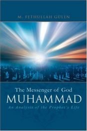 book cover of The Messenger of God: Muhammad by M. Fethullah Gulen