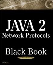 book cover of Java 2 Network Protocols Black Book by Al Williams