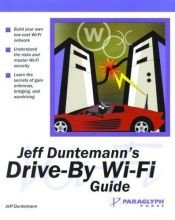 book cover of Jeff Duntemann's Drive-By Wi-Fi Guide by Jeff Duntemann