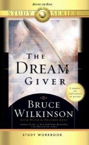 book cover of The DreamGiver Study Workbook: Study Series by Bruce Wilkinson