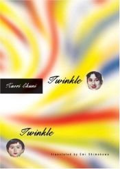 book cover of Twinkle twinkle by Kaori Ekuni