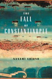 book cover of The Fall of Constantinople by 塩野 七生