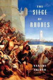 book cover of The Siege of Rhodes by 塩野 七生