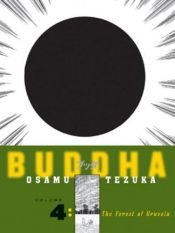 book cover of Buddha. 4 : The forest of Uruvela by Тедзука Осаму