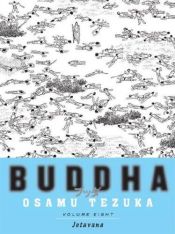 book cover of Buddha, Volume 08: Jetavana ( HC ) by Tezuka Osamu