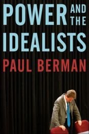 book cover of Idealisten an der Macht by Paul Berman