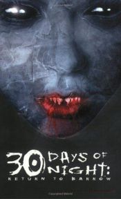 book cover of 30 Days of Night, Volume 3: Return to Barrow by Стив Найлз