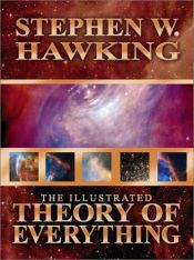 book cover of The Illustrated Theory of Everything by Stephen Hawking